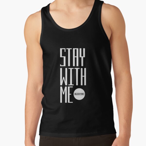 blackpink - stay with me Tank Top RB0408 product Offical Black Pink Merch