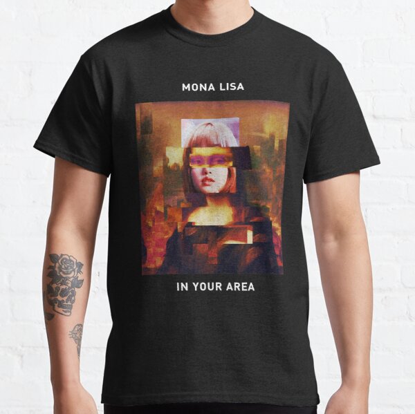 Mona Lisa in your area | lisa Blackpink Classic T-Shirt RB0408 product Offical Black Pink Merch