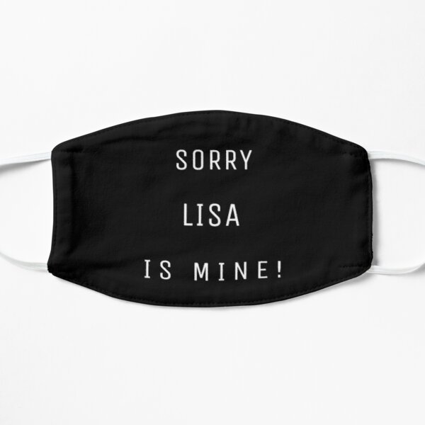 Sorry Lisa Is Mine Flat Mask RB0408 product Offical Black Pink Merch